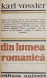 Din Lumea Romanica - Karl Vossler - Carte Beletristica