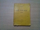DE DRAG - poezii - G. Prut - editia I, 1916, 134 p.; ex. No. 823, Alta editura