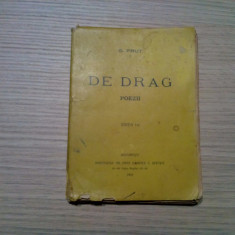 DE DRAG - poezii - G. Prut - editia I, 1916, 134 p.; ex. No. 823