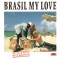 Various - Brasil My Love, CD - 1