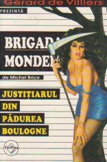 Michel Brice - Justi?iarul din padurea Boulogne ( BRIGADA MONDENA # 21 ) foto