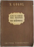 Cum s-a certat Ivan Ivanovici cu Ivan Nichiforovici &ndash; N. Gogol