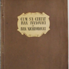 Cum s-a certat Ivan Ivanovici cu Ivan Nichiforovici – N. Gogol