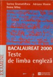 BACALAUREAT 2000 TESTE DE LIMBA ENGLEZA-S. GRAMATICEANU, A. MAXIM, D. MILOS-342545