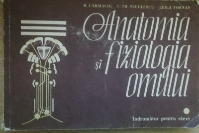 myh 32s - Carmaciu - Torsan - Anatomia si fiziologia omului - ed 1983 foto