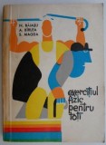 Exercitiul fizic pentru toti - N. Baiasu, A. Birlea, S. Magda