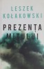 Prezenta mitului - Leszek Kolakowski, Filosofie, Carte