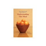 Understanding Our Mind