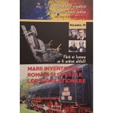 Dan - Marii inventatori romani si operele lor revolutionare (Editia: 2018)