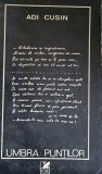 Umbra Puntilor - Adi Cusin, Cartea Romaneasca, 1970, Poezie, 71 pagini, Carte Beletristica