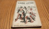 Limba Latina Clasa IV, 1935, A.I. Bujor, Fr. Chiriac, 198 p. - Manual vechi, cotor deteriorat