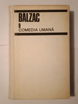 Balzac - Comedia umană vol. 9 (Strălucirea și suferințele curtezanelor) foto