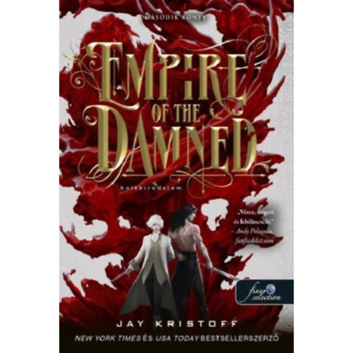 Empire of the Damned - Holtbirodalom - V&aacute;mp&iacute;rbirodalom 2. - Jay Kristoff