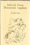 Dunantuli vegeken II - Iankovich Ferenc, Editura Szepirodami, 1980, Carte Rara, Editie Colectie, Coperta Cartonata