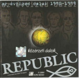 CD Republic &lrm;&ndash; K&ouml;z&eacute;rzeti Dalok, original, Rock
