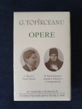 George Topirceanu &ndash; Opere I-II (ed. de lux, Academia Romana, 2 vol.)