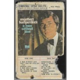 Engelbert Humperdinck - A Man Without Love, Caseta audio