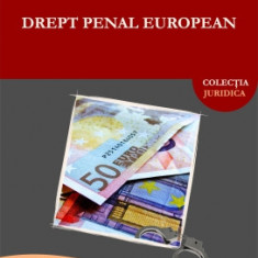 Drept penal european (editia I) - Vasile PĂVĂLEANU