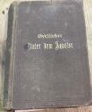 CRT9DE Carte veche Germana -Gerstacker - Unter dem Aquator - Roman vechi de calatorie si aventuri in limba germana