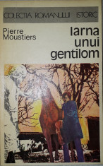 Pierre Moustiers - Iarna unui gentilom foto