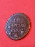 1 Un centime L&#039;an 6 (1797), stare foarte buna [poze]. Discount de 10 % pentru comenzi cumulate de minimum 170 de lei., Europa