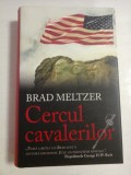 Cumpara ieftin CERCUL CAVALERILOR - BRAD MELTZER