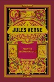 Agentia Thompson and Co - Jules Verne - Editura Litera
