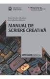 Manual de scriere creativa - Ileana Nicoleta Salcudean, Emma Teodora Stanescu