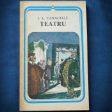 TEATRU - I. L. CARAGIALE