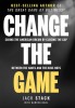 Change the Game: Saving the American Dream by Closing the Gap Between the Haves and the Have-Nots