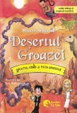 Marcus Sedgwick - Desertul Groazei. Baiatul-corb si fata-spiridus