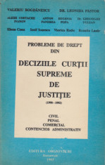 Probleme de drept din deciziile Curtii Supreme de Justitie (1990 - 1992) - Valeriu Bogdanescu, Leonida Pastor foto