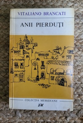 ANII PIERDUTI - VITALIANO BRANCATI foto