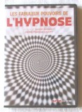 Les Fabuleux Pouvoirs de L&#039;HYPNOSE, un film de Thierry Berrot et Pierre Gaudry. DVD nou, in tipla