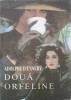 Doua Orfeline - Adolphe D&#039;Ennery - Roman, Editura Helicon, 1993, 216 pagini