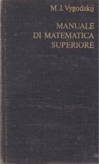 Manuale di matematica superiore M. J. Vygodsky 700p