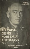George Magherescu, Adevărul Despre Mareşalul Antonescu, VOL. I , VOL. III