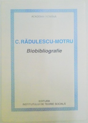 BIOBIBLIOGRAFIE de C. RADULESCU MOTRU , 2000 foto