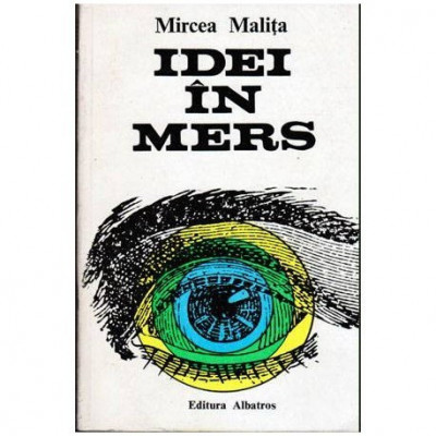 Mircea Malita - Idei in mers - 103489 foto