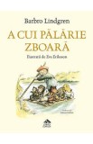 A cui palarie zboara - Barbro Lindgren, Eva Eriksson