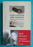 Emil Brumaru &ndash; Cad castane din castani Amintiri ( prima editie )