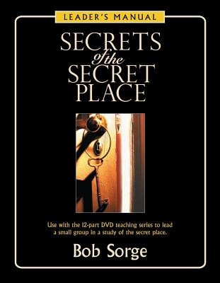 Secrets of the Secret Place: Leader&amp;#039;s Manual foto