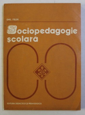 SOCIOPEDAGOGIE SCOLARA de EMIL PAUN , 1982 foto