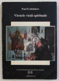 VARSTELE VIETII SPIRITUALE-PAUL EVDOKIMOV 1993