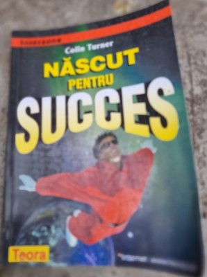 Nascut pentru succes - Colin Turner foto