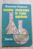 Resurse medicinale &icirc;n flora Rom&acirc;niei - Honorius Popescu