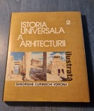 Istoria universala a arhitecturii ilustrata volumul 2 Gh. Curinschi Vorona