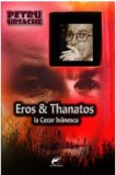 Eros si Thanatos la Cezar Ivanescu | Petru Ursache, 2019, Contemporanul