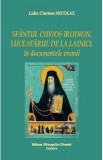 Sfantul Cuvios Irodion, Luceafarul de la Lainici, in documentele vremii - Lidia Clarissa Nicolae