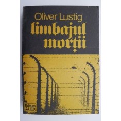 Limbajul mortii &ndash; Oliver Lustig